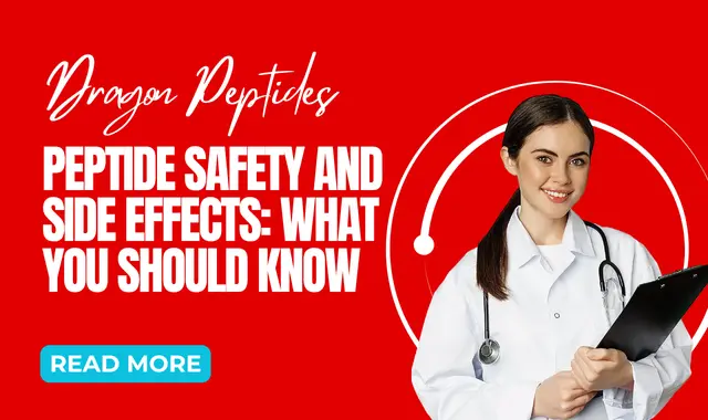 Dragon Pharma Peptide Safety and Side Effects: What You Should Know